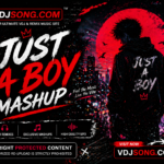 Just A Boy Mashup DJ Shameless Mani Club Mix